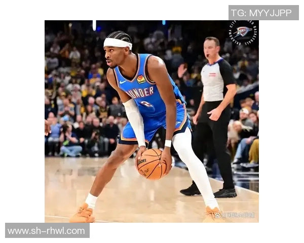 亚历山大狂砍50分无罚球雷霆逆转卫冕冠军展现强大实力